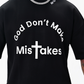 Faith & Identity Collection: God Don't Make Mistakes (Faith) Black